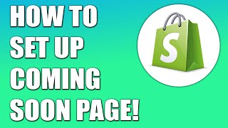 How to Set Up Shopify Coming Soon Page  Quick amp Easy [upl. by Whitehurst251]