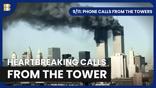 911 Phone Calls from the Towers  Documentary [upl. by Audrey836]