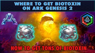 Where to Get Bio Toxin in Ark Genesis 2  How to Get All the Easy BioToxin You Need [upl. by Zohar]