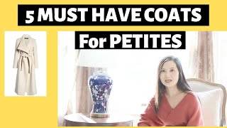 Coats for Petites 5 Must Have Styles [upl. by Rehctelf]