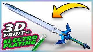 Electroplating 3D Prints  Master Sword Tutorial [upl. by Hazlip]