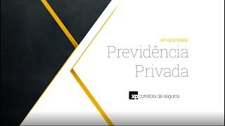 Previdência Privada o que é e como funciona  XP Responde [upl. by Ordnajela]