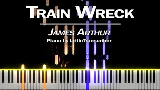 James Arthur – Train Wreck Piano Cover Tutorial by LittleTranscriber [upl. by Kylstra]