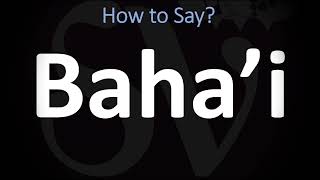 How to Pronounce Bahai CORRECTLY [upl. by Rooke]