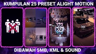 KUMPULAN 25 PRESET BASE ALIGHT MOTION TERBARU 2025 DIBAWAH 5MB [upl. by Osgood490]