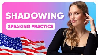 SHADOWING ENGLISH SPEAKING PRACTICE [upl. by Gamal794]