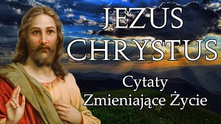 Jezus Chrystus Cytaty Zmieniające Życie  SŁOWO FILOZOFA [upl. by Cogen]