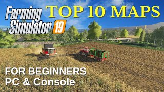 TOP 10 MAPS IN FARMING SIMULATOR 19  For Beginners PC amp Console [upl. by Paresh]