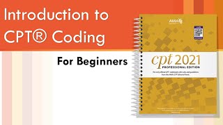 CPT Coding for Beginners by AMCI Part 1 [upl. by Nylesoj]