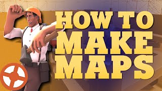 Learn to Build Team Fortress 2 Maps  Tutorial [upl. by Rafaelia]