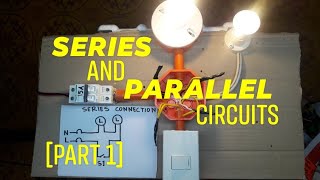 Series and Parallel Circuits PART 1  single switch wiring  Philippines  Local Electrician [upl. by Merrel759]