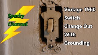 Replacing a Vintage 1960 Switch and Grounding the New Switch [upl. by Suirred]