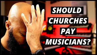 Should Church Musicians Be Paid [upl. by Samantha]