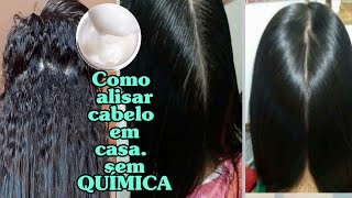 Como alisar cabelo em casa sem QUÍMICA  Receita Caseira [upl. by Bean413]