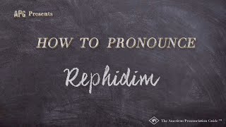 How to Pronounce Rephidim Real Life Examples [upl. by Griffy356]