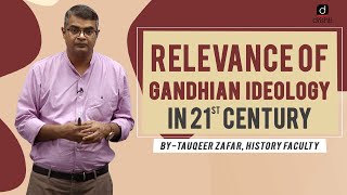 Relevance of Gandhian Ideology  Explained [upl. by Phelips]