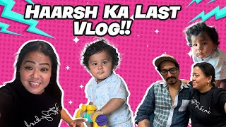 Haarsh Ka Last Vlog  Bharti Singh Haarsh Limbachiyaa [upl. by Studnia160]