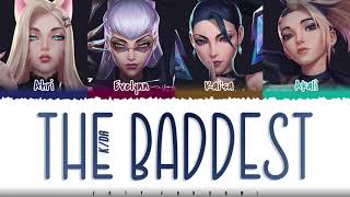 KDA – THE BADDEST ft GIDLE Bea Miller Wolftyla Lyrics Color CodedHanRomEng [upl. by Cirad]