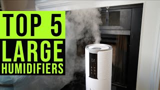 Top 5 Large Humidifiers Tested [upl. by Anairda232]