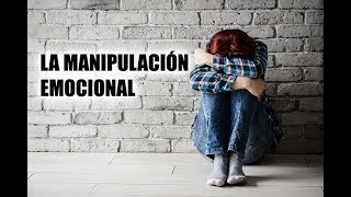 La manipulación emocional [upl. by Machutte]