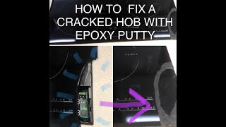 How to fix a cracked glass hob with epoxy putty [upl. by Caresa]