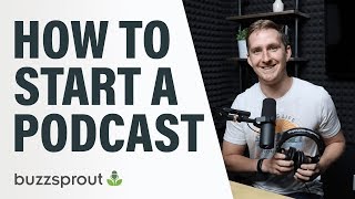 How to Start a Podcast  StepbyStep Guide 2021 [upl. by Colline]