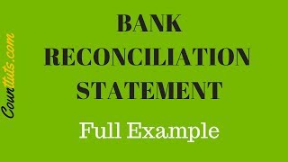 Bank Reconciliation Statement Explained  FULL EXAMPLE [upl. by Relly58]