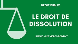 Le droit de dissolution [upl. by Auqinehs]