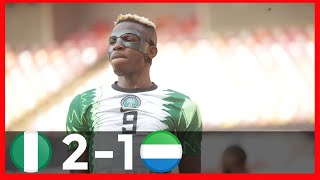 NIGERIA VS SIERRA LEONE21AFCON QUALIFIERSGOALS amp HIGHLIGHTS [upl. by Illoh]