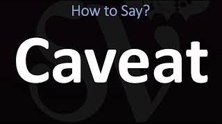 How to Pronounce Caveat CORRECTLY [upl. by Inalaehon]