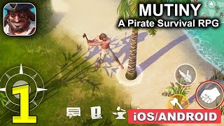 Mutiny A Pirate Survival RPG Gameplay Walkthrough Android iOS  Part 1 [upl. by Reseda247]