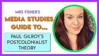 Media Studies  Gilroys Postcolonialist Theory  Simple Guide For Students amp Teachers [upl. by Ahseat]