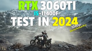 RTX 3060Ti  I5 11400F  Test in 2024 [upl. by Mariele]