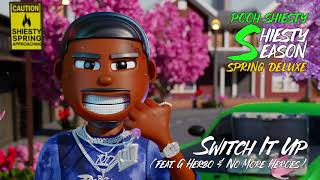 Pooh Shiesty  Switch It Up feat G Herbo amp No More Heroes Official Audio [upl. by Neibaf]