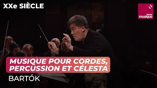 Bartók  Musique pour cordes percussion et célesta Orchestre Philharmonique de Radio France [upl. by Ainivad561]