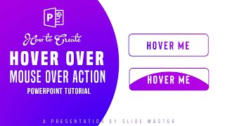 Hover Over  Mouse Over Action  PowerPoint Tutorial [upl. by Ilrebmik507]