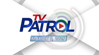 TV Patrol Livestream  March 3 2025 Full Episode Replay [upl. by Emmalee]