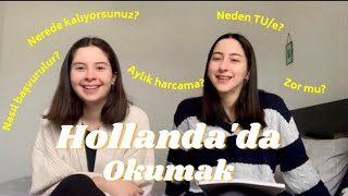 HOLLANDA’DA OKUMAK HAKKINDA SORULARINIZI CEVAPLADIK [upl. by Renrag846]