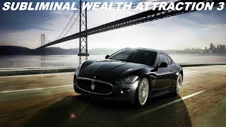 Subliminal Wealth Attraction 3 Audio  Visual [upl. by Aivato]