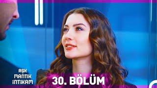 Aşk Mantık İntikam 30 Bölüm [upl. by Antsirhc]