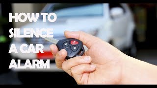 How To Silence A Car Alarm [upl. by Balliett]