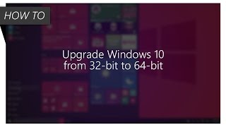 How to Upgrade Windows 10 from 32 bit to 64 bit [upl. by Joleen]