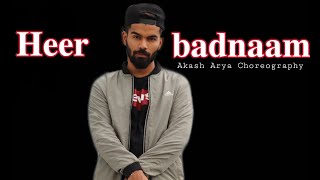 Heer Badnaam  Akash Arya Choreography [upl. by Corneille]