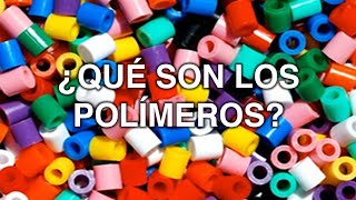 ¿Qué son los POLÍMEROS [upl. by Ayikaz]