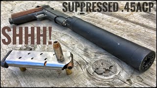 Suppressed 45 ACP  How Quiet Is It Silencer Series Ep 03 [upl. by Ramoh]