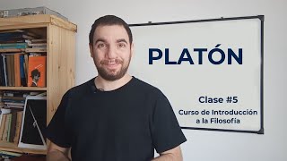 INTRODUCCIÓN A LA FILOSOFÍA  Clase 5 PLATÓN [upl. by Saval497]