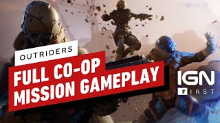 Outriders Coop Full Mission Gameplay  IGN First [upl. by Pinsky362]