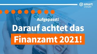 ACHTUNG Darauf achtet das Finanzamt 2021 ganz genau bei der Steuererklärung [upl. by Ailehc]