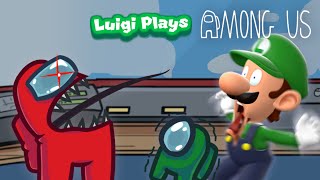 Luigi Plays AMONG USSS [upl. by Notgnihsaw]