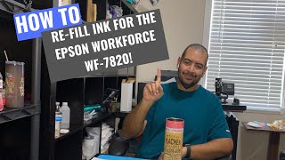 How to refill ink for the Epson Workfoce WF7820 and 7840 [upl. by Eibber37]